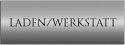 Laden/Werkstatt